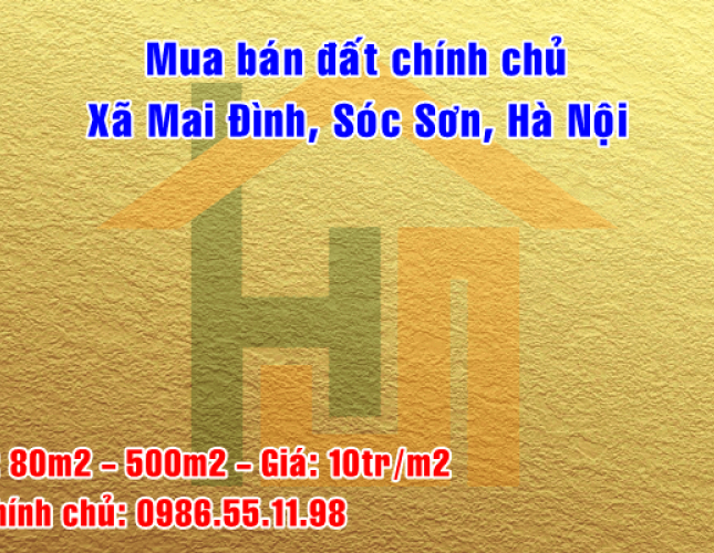 Mua bán đất chính chủ tại Xã Mai Đình, Sóc Sơn, Hà Nội