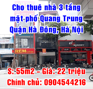 Chính chủ cho thuê nhà 3 tầng mặt phố Quang Trung, Quận Hà Đông