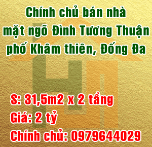 Chính chủ bán nhà mặt ngõ Đình Tương Thuận, phố Khâm Thiên, quận Đống Đa