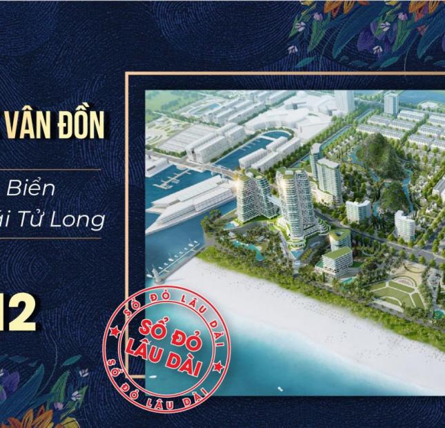 Ocaen Park Vân Đồn vị trí đặc địa sát biển view Vịnh Bái Tử Long chỉ từ 29tr/m2