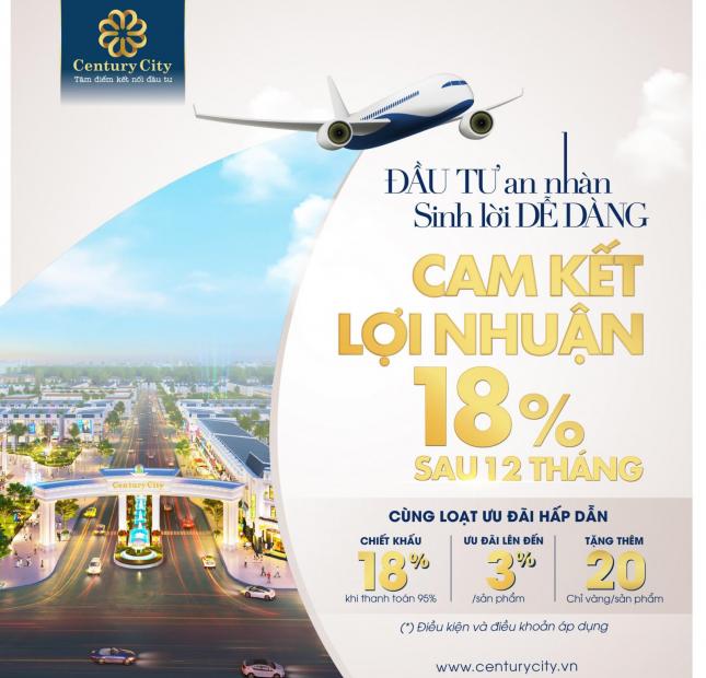 KĐT Century City Cam Kết Lợi Nhuận 30% - 18 tháng OCB-70% Ân Hạng 8 Tháng