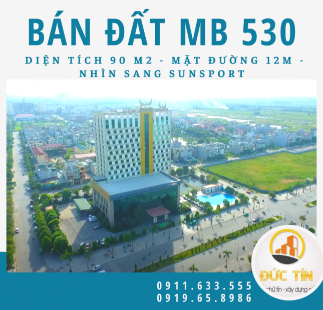 Bán lô đất sổ đỏ chính chủ mb530 đường 12m nhìn sang Sunsport 