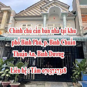 Chính chủ cần bán nhà tại Khu phố Bình Phú, p. Bình Chuẩn, Thuận An, Bình Dương