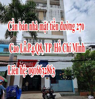 Chính chủ cần bán nhà mặt tiền đường 270 Cao Lỗ.P4.Q8, Thành Phố Hồ Chí Minh