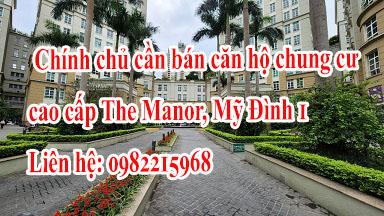 Chính chủ cần bán căn hộ chung cư cao cấp The Manor, Mỹ Đình 1, 218m2, đầy đủ nội thất