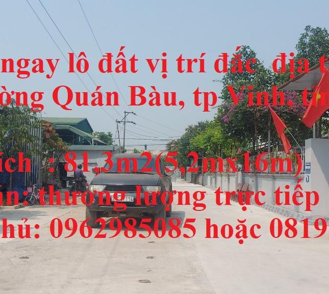 Sở hữu ngay lô đất vị trí đắc  địa tại Khối 10, phường Quán Bàu, tp Vinh, tỉnh Nghệ An