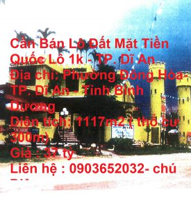 Cần Bán Lô Đất Mặt Tiền Quốc Lô 1k - TP. Dĩ An