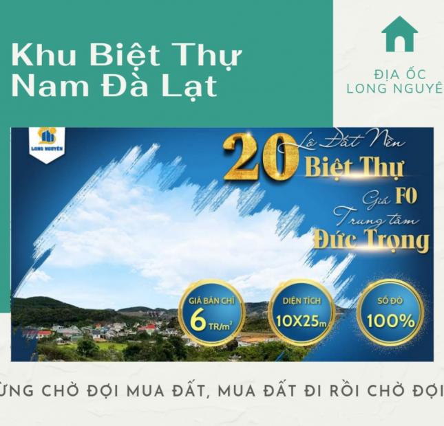 Đất nền view tuyệt đẹp Khu biệt thự Nam Đà Lạt - Phú Hội - Đức Trọng - Lâm Đồng