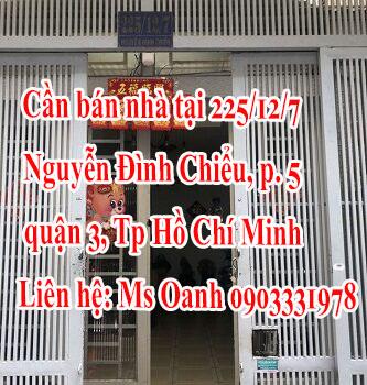 Bán nhà tại 225/12/7  Nguyễn Đình Chiểu, p. 5, quận 3, Tp Hồ Chí Minh