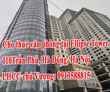 Cho thuê văn phòng tại Ellipse Tower, 110 Trần Phú, Hà Đông, Hà Nội