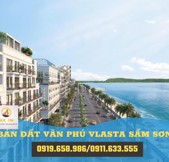 Bán đất nền dự án Văn Phú Vlasta Sầm Sơn giá gốc chủ đầu tư lh 0919658986