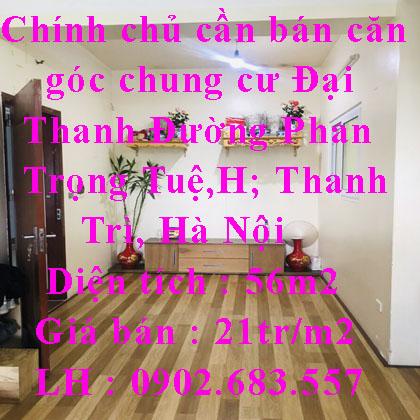 Chính chủ cần bán căn góc chung cư Đại Thanh Đường Phan Trọng Tuệ,Huyện Thanh Trì, Hà Nội