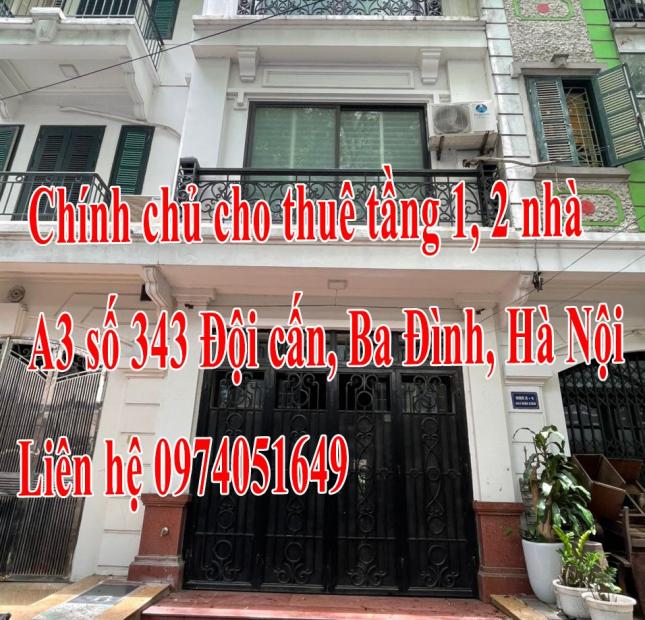 Cho thuê tầng 1 2 nhà A3 số 343 Đội Cấn, Ba Đình, Hà Nội