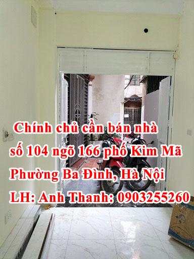 Chính chủ cần bán nhà số 104 ngõ 166 phố Kim Mã, Quận Ba Đình