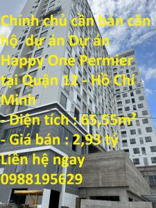 Chính chủ cần bán căn hộ dự án Dự án Happy One Permier Thạnh Lộc vị trí đẹp tại Quận 12 – Hồ Chí