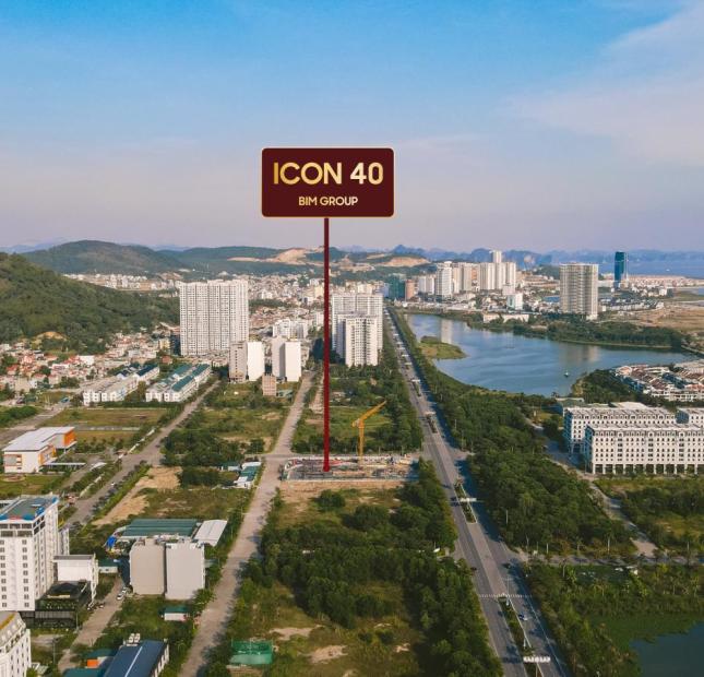 Đầu tư siêu phẩm căn hộ cao cấp ICON 40 CĐT BIM mặt đường Hoàng Quốc Việt Hạ Long giá hấp dẫn