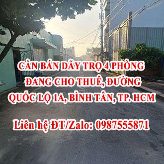 Cần bán dãy trọ 4 phòng đang cho thuê đường Quốc Lộ 1A, Quận Bình Tân