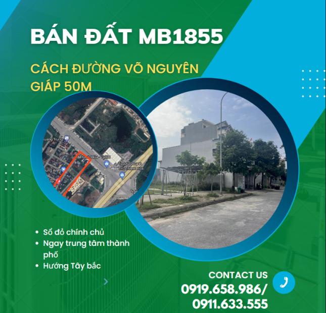 Bán 2 lô đất mb1855 cách mặt đường Võ Nguyên Giáp 50m