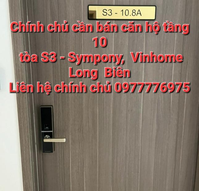 Chính chủ cần bán chung cư tầng 10, toà S3 Sympony Vinhome Long Biên