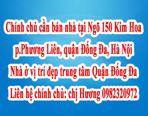 Chính chủ cần bán nhà tại Ngõ 150 Kim Hoa, Phường Phương Liên, Quận Đống Đa, Hà Nội