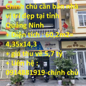 Chính chủ cần bán nhà vị trí đẹp tại tỉnh Quảng Ninh