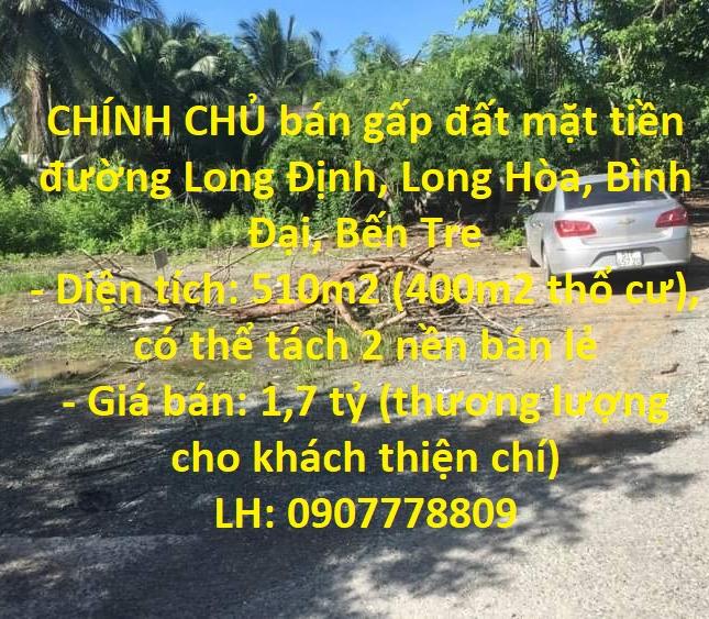 CHÍNH CHỦ bán gấp đất mặt tiền đường Long Định, Long Hòa, Bình Đại, Bến Tre