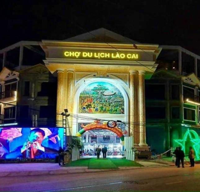 Bán kiot chợ du lịch Lào Cai - 1 vốn 4 lời - chỉ hơn 160 triệu/ 1 kiot - mua ngay khi còn cơ hội!