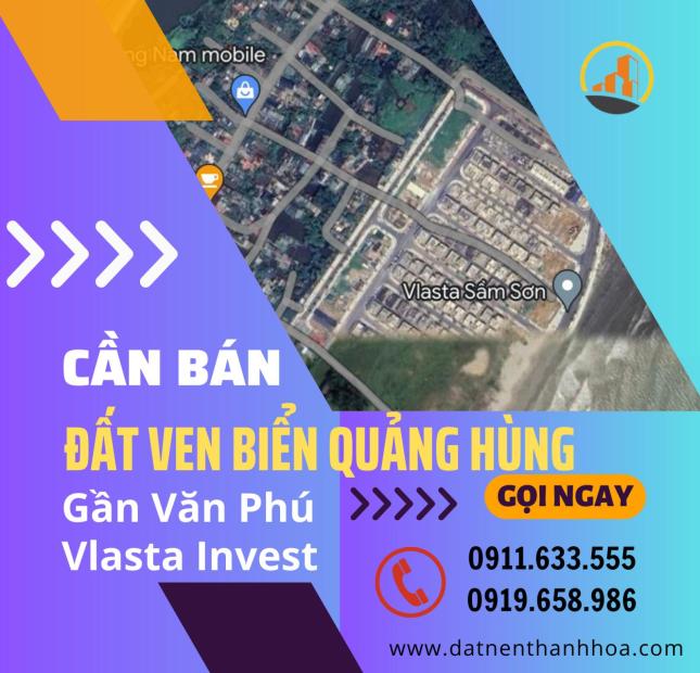 Bán đất sổ đỏ Quảng Hùng ven biển, 2 lô cạnh nhau, cạnh dự án Văn Phú Vlasta