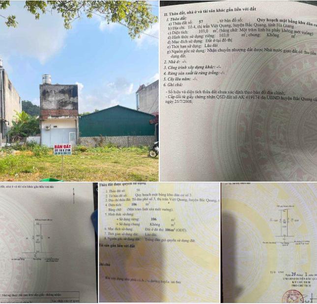 Chính chủ cần bán nhanh 2 lô đất thuộc tổ 4 thị trấn Việt Quang (đối diện nhà hàng Chung Thủy) ,