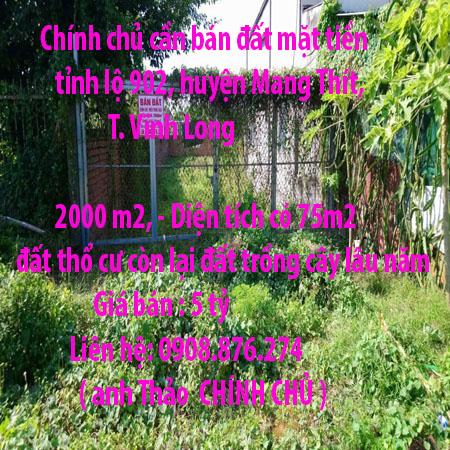 Chính chủ cần bán đất mặt tiền tỉnh lộ 902, huyện Mang Thít, Tp. Vĩnh Long