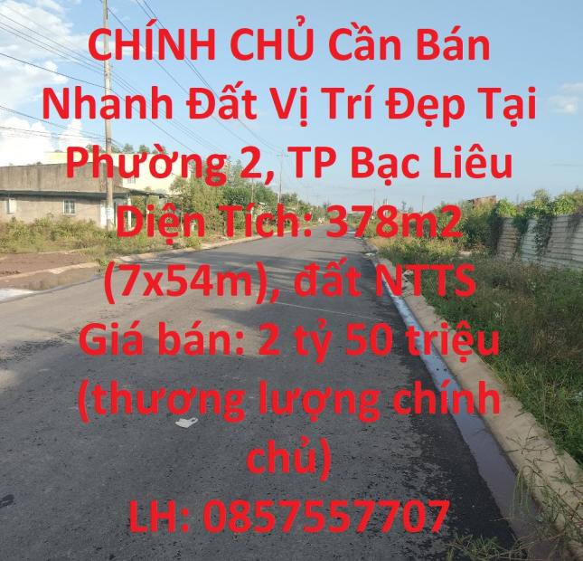 CHÍNH CHỦ Cần Bán Nhanh Đất Vị Trí Đẹp Đắc Địa Tại Phường 2, TP Bạc Liêu