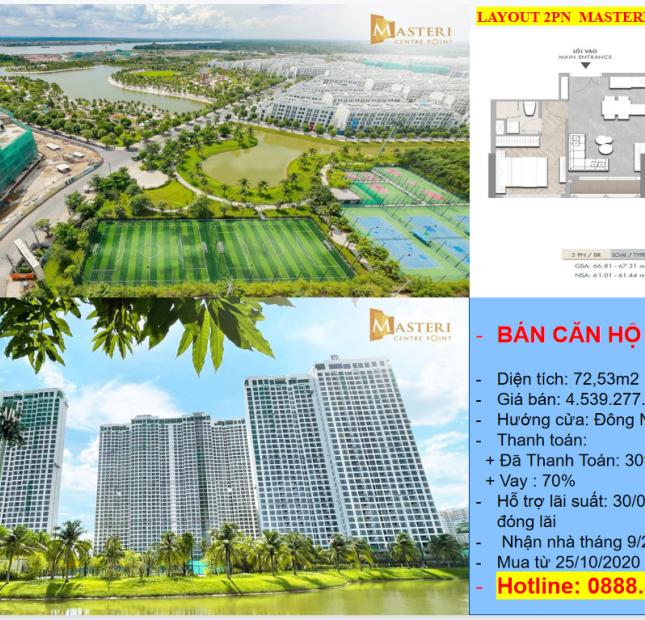 Cần chuyển nhượng Masteri Centre Point tại Vinhomes Grand Park TP. Thủ Đức , 2 phòng ngủ,  DT: 72,53m2,  Giá bán: 4.6ty 