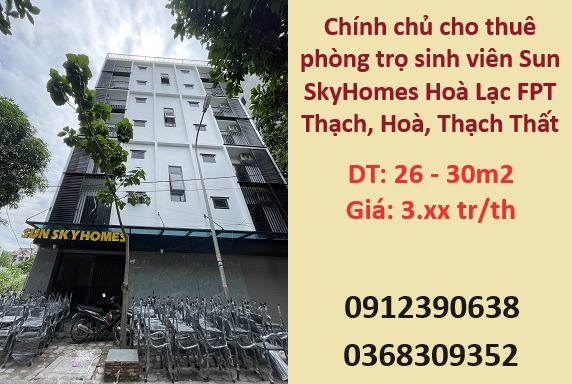 ✔️Chính chủ cho thuê phòng trọ sinh viên Sun SkyHomes Hoà Lạc FPT Thạch, Hoà, Thạch Thất; 0912390638