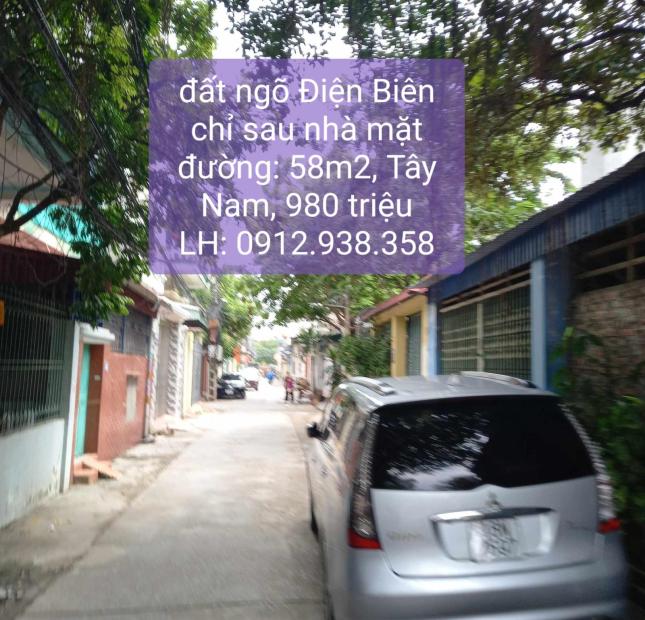 Đất ngõ Điện Biên chỉ sau nhà mặt đường, mặt tiền rộng thoáng, 980 triệu- 0912938358