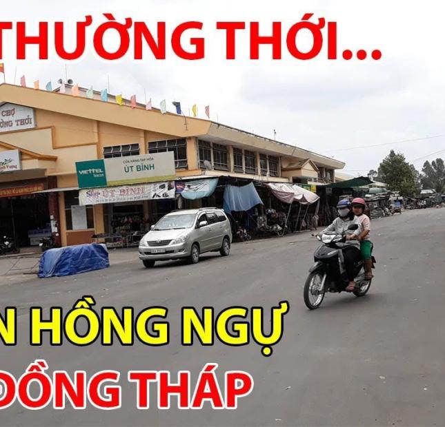 ĐẤT ĐẸP - GIÁ TỐT - Cần Bán Nhanh  Một Cặp Nền Tại Hồng Ngự, Đồng Tháp