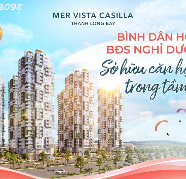 Chỉ 1,9 tỷ/căn 1PN sở hữu căn hộ cao cấp Mer Vista Casilla cam kết mua lại 8%/ năm trên số tiền