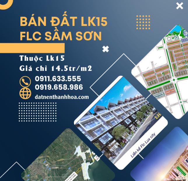 Bán đất liền kề tại dự án FLC Sầm Sơn LK15 giá 14,5 triệu/m2 LH 0911.633.555