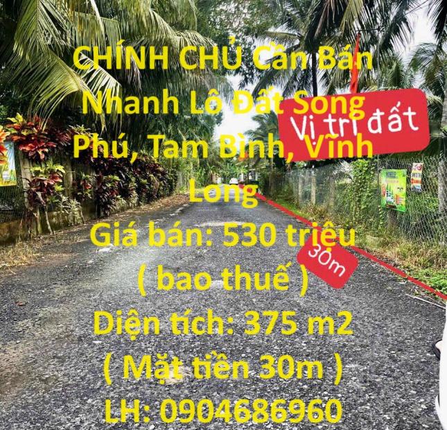 CHÍNH CHỦ Cần Bán Nhanh Lô Đất Song Phú - Gần KĐT Song Phú