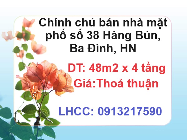 ⭐Chính chủ bán nhà mặt phố số 38 Hàng Bún, Ba Đình, HN; 0913217590