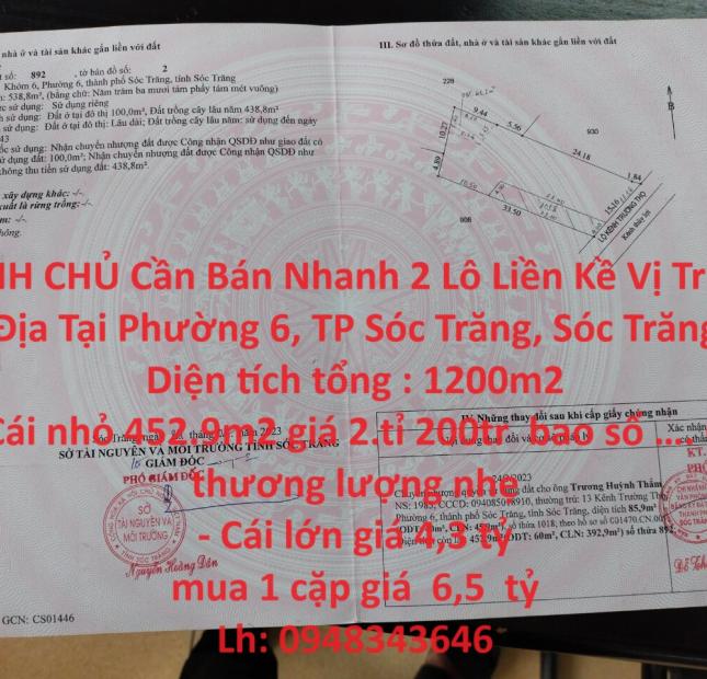 CHÍNH CHỦ Cần Bán Nhanh 2 Lô Liền Kề Vị Trí Đắc Địa Tại Phường 6, TP Sóc Trăng, Sóc Trăng
