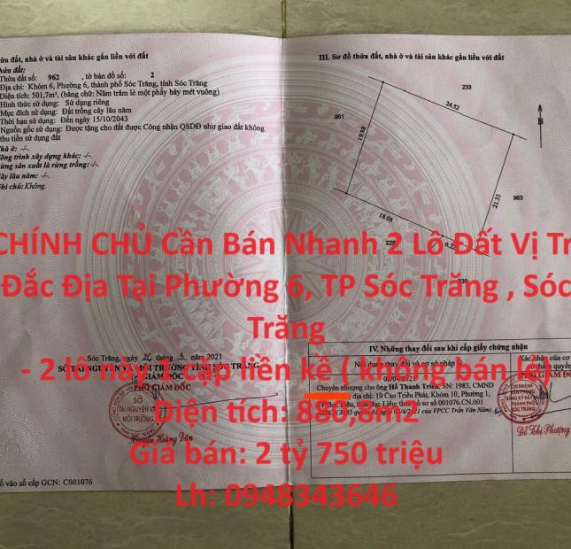CHÍNH CHỦ Cần Bán Nhanh 2 Lô Đất Vị Trí Đắc Địa Tại Phường 6, TP Sóc Trăng , Sóc Trăng