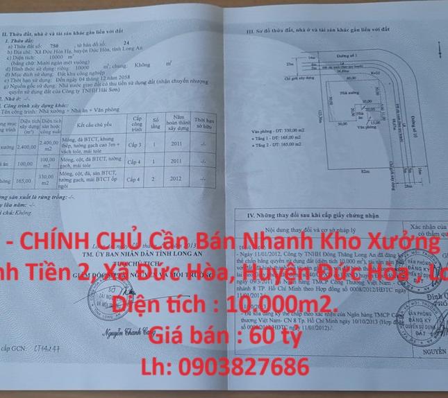 GIÁ TỐT - CHÍNH CHỦ Cần Bán Nhanh Kho Xưởng Vị Trí Tại Tỉnh Long An