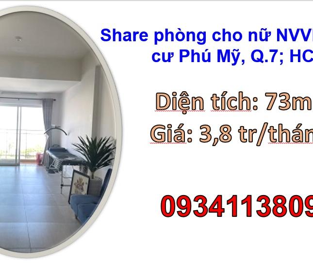 ⭐Share phòng cho nữ NVVP  chung cư Phú Mỹ, Q.7; HCM; 0934113809