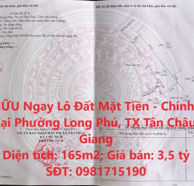 SỞ HỮU Ngay Lô Đất Mặt Tiền - Chính Chủ Bán Tại Phường Long Phú, TX Tân Châu - An Giang